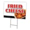 Signmission Fried Cheese Yard Sign & Stake outdoor plastic coroplast window, C-1216 Fried Cheese C-1216 Fried Cheese - alternate 1